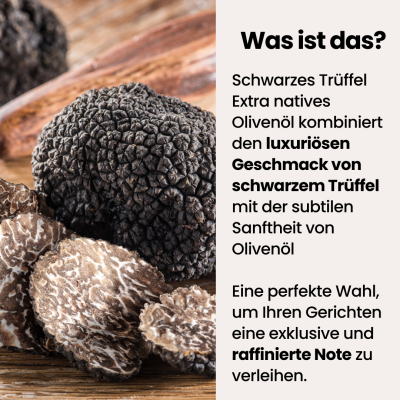 Schwarzes Trüffel-Olivenöl – 250ml luxuriös & aromatisch
